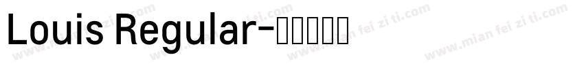 Louis Regular字体转换